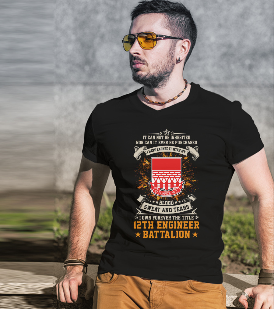 12Th Engineer Battalion Blood Sweat And Tears Id Perficiemus T-Shirt