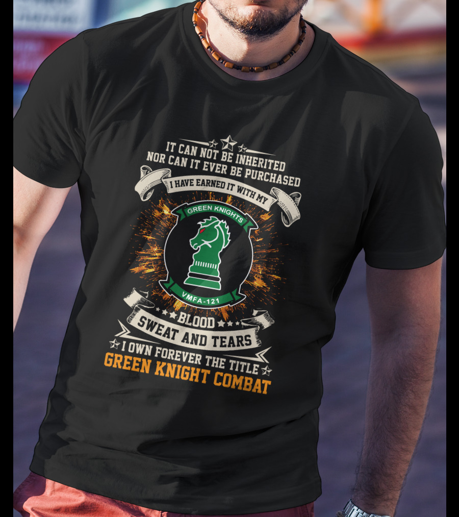VMFA 121 Blood Sweat And Tears Green Knight Combat T-Shirt
