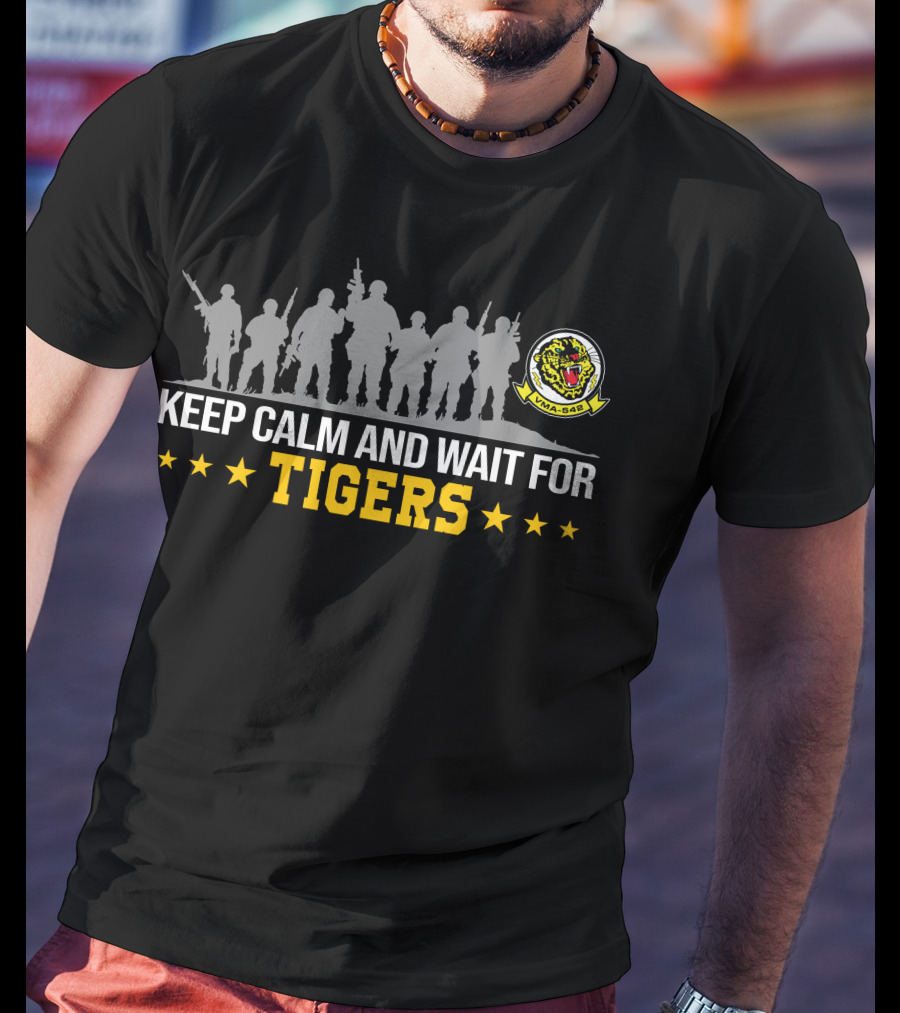 Vma-542 Keep Calm And Wait For Tigers Logo And Silhouette T-Shirt