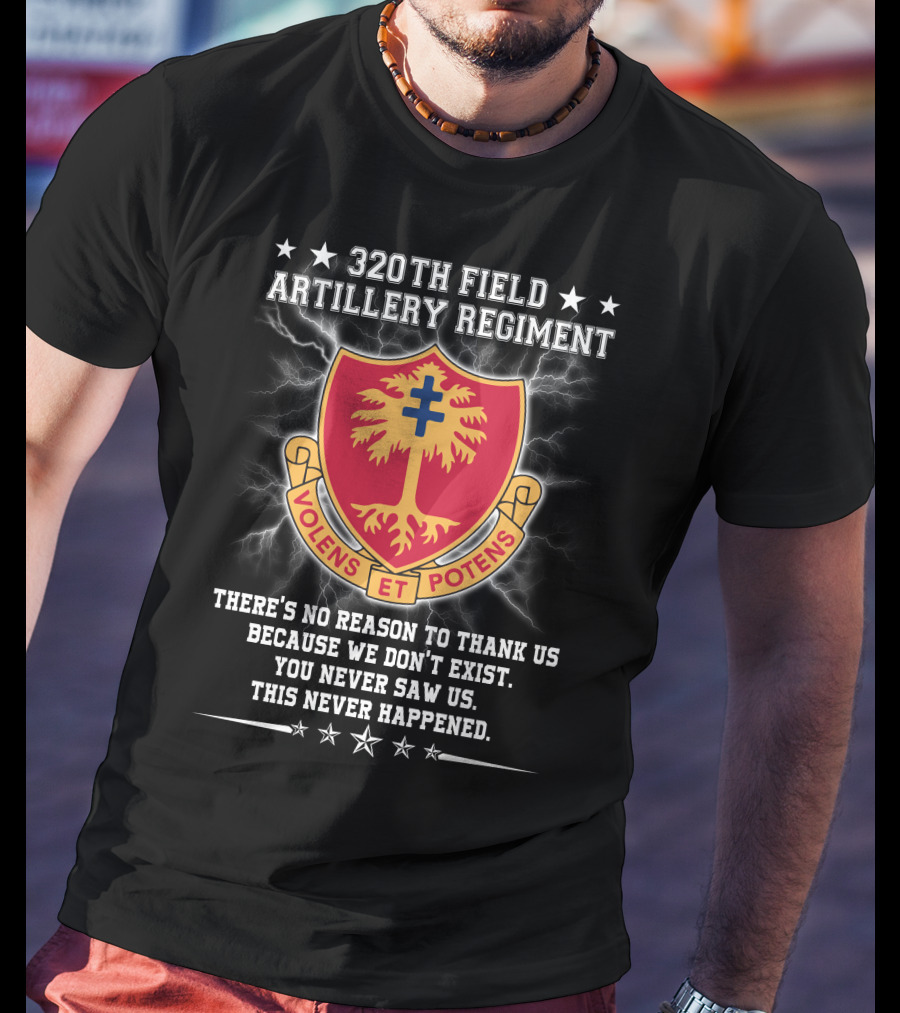 320th Field Artillery Regiment Volens Et Potens Motto Shield Badge T-Shirt