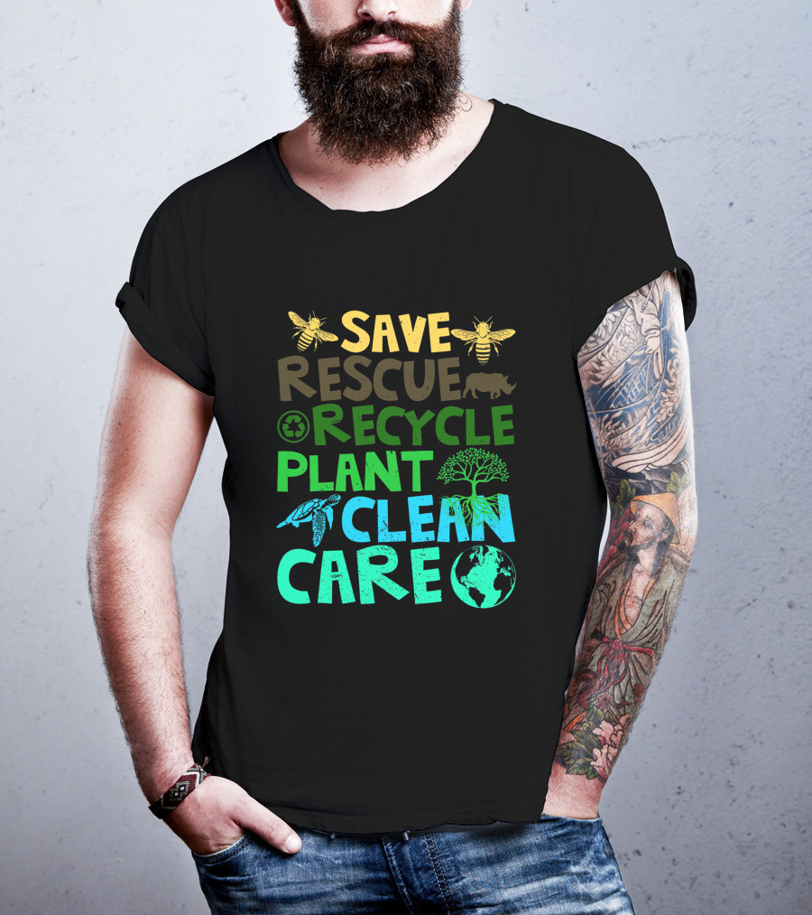 Save Bees Rescue Animals Recycle Plant Clean Care Earth Day T-Shirt
