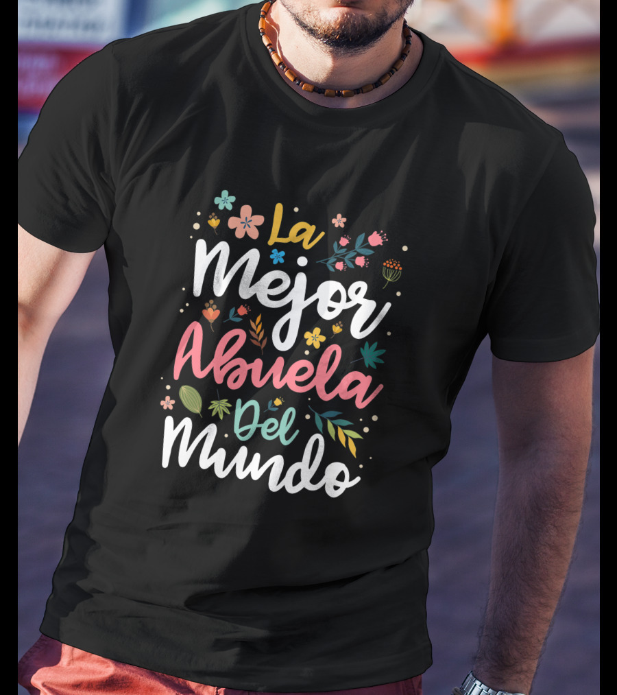 La Mejor Abuela Del Mundo Hispanic Grandma Floral T-Shirt