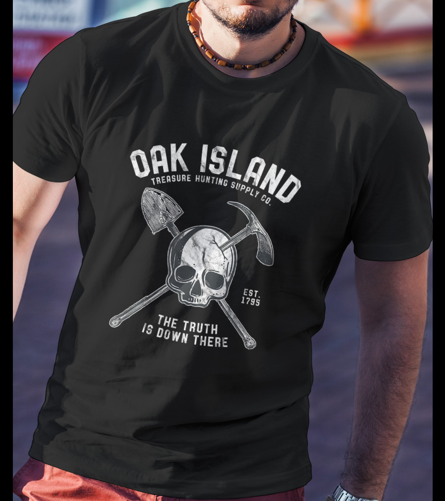 Oak Island Treasure Hunting Supply Co Skull Shovel Pickaxe The Truth Is Down There Est. 1795 T-Shirt