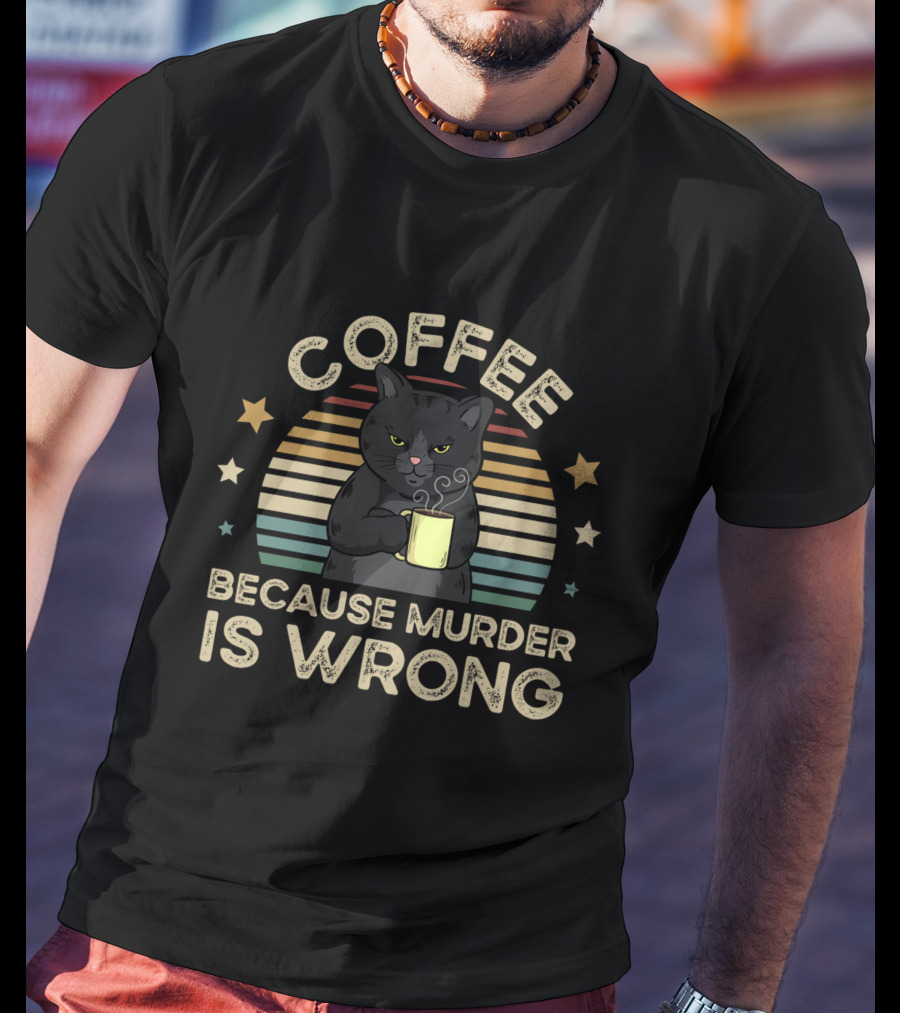 Coffee Because Murder Is Wrong Vintage Cat T-Shirt