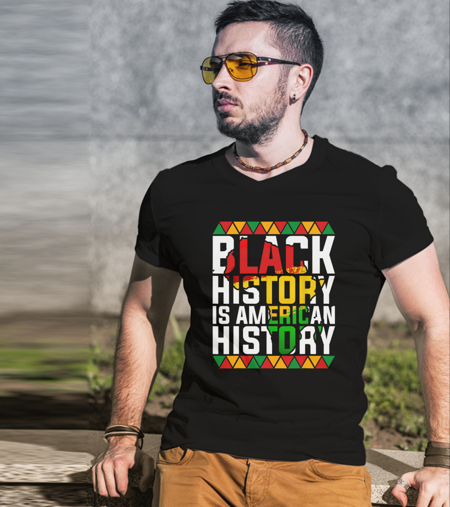 Black History Is American History African American Patriotic Colors And Symbols T-Shirt