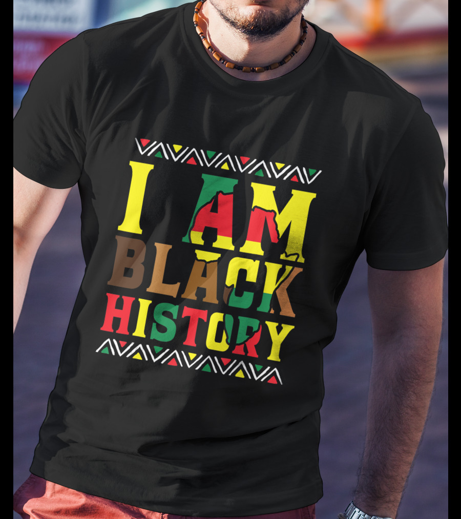 I Am Black History Black History Month Pride African Colors T-Shirt
