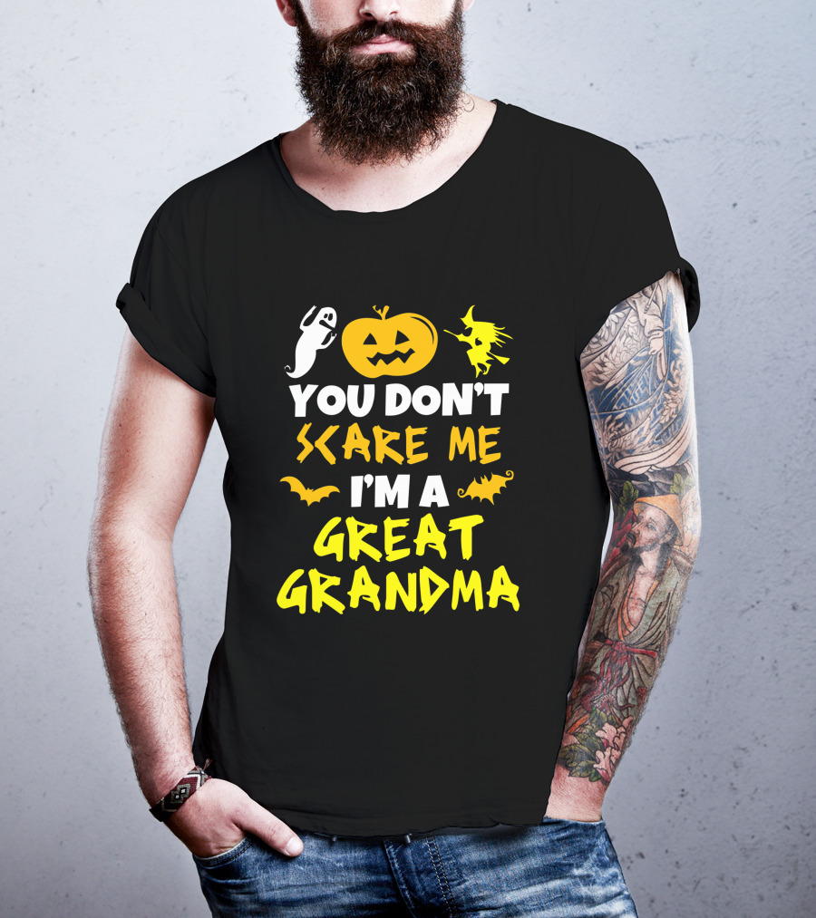 You Don't Scare Me I'm A Great Grandma Halloween Ghost Pumpkin Witch Bat T-Shirt