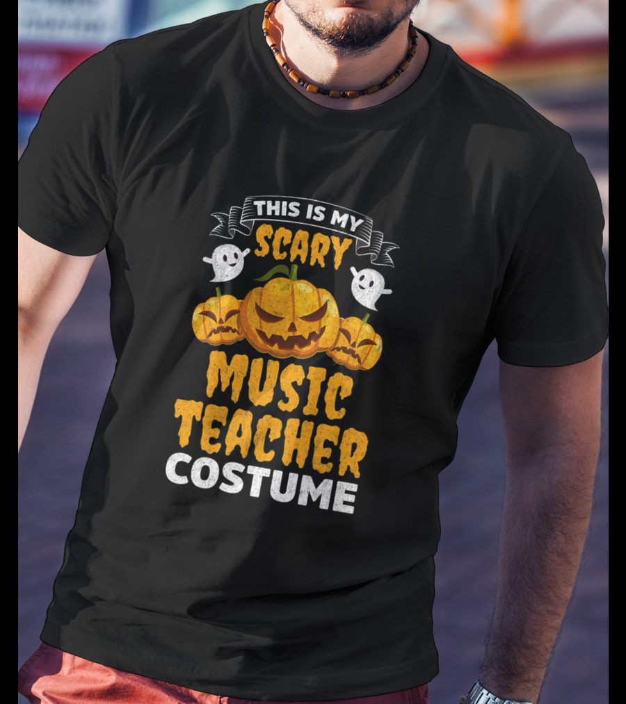 This Is My Scary Music Teacher Costume Halloween Pumpkin Ghosts T-Shirt