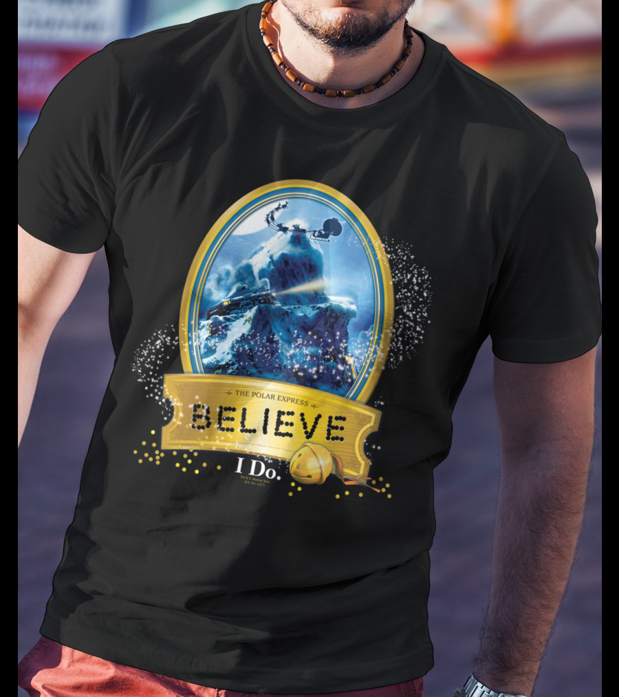 The Polar Express Believe I Do True Believer T-Shirt