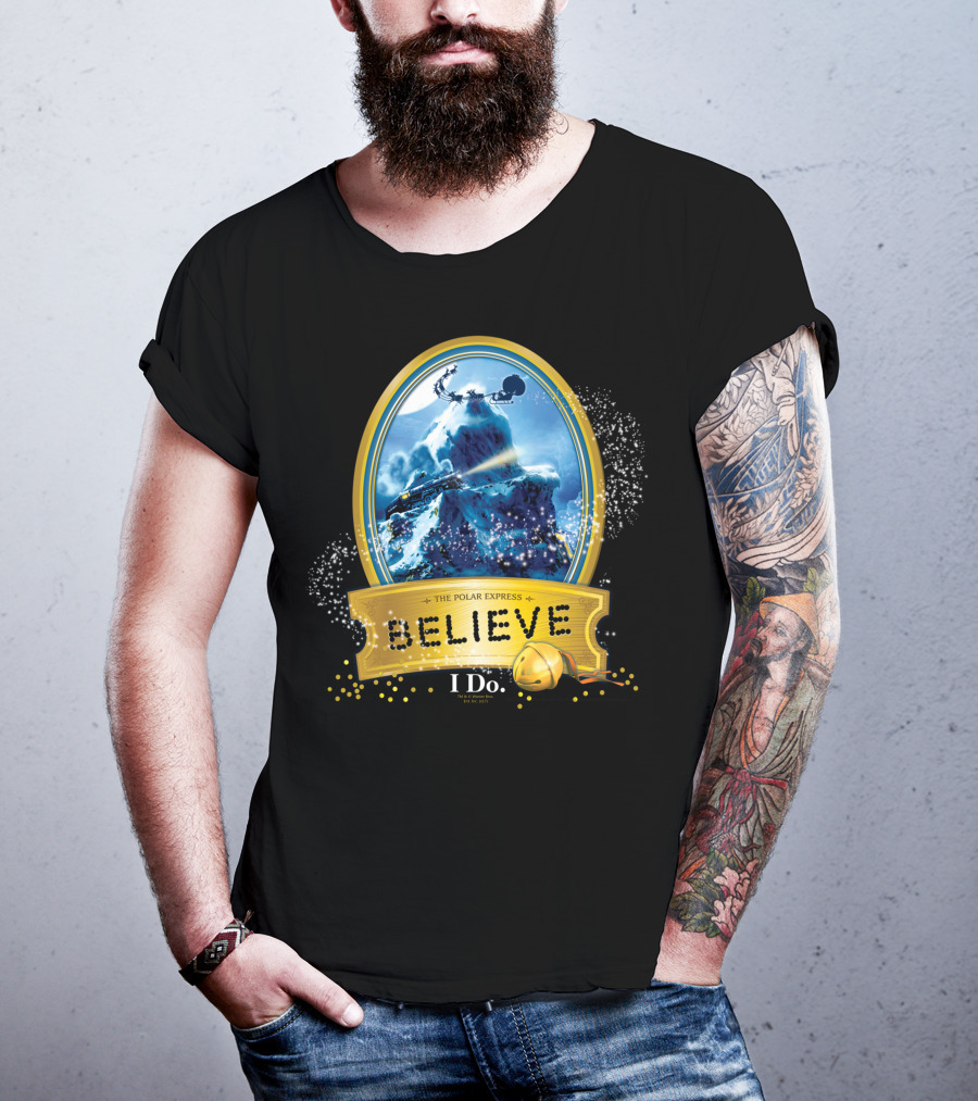 The Polar Express Believe I Do True Believer T-Shirt