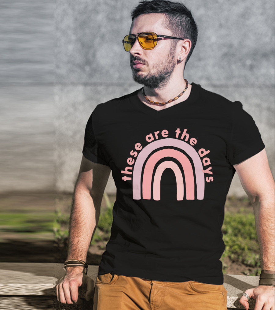 These Are The Days Little Mama Store T-Shirt