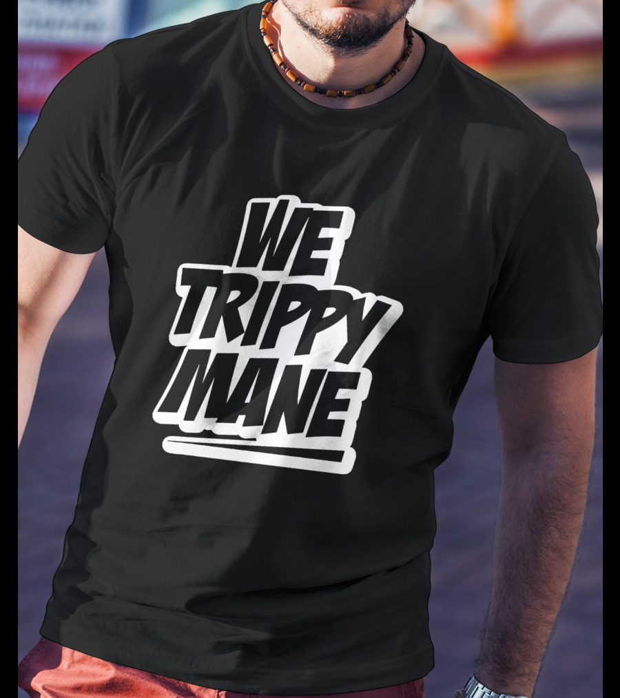 Three 6 Mafia We Trippy Mane Merchandise T-Shirt