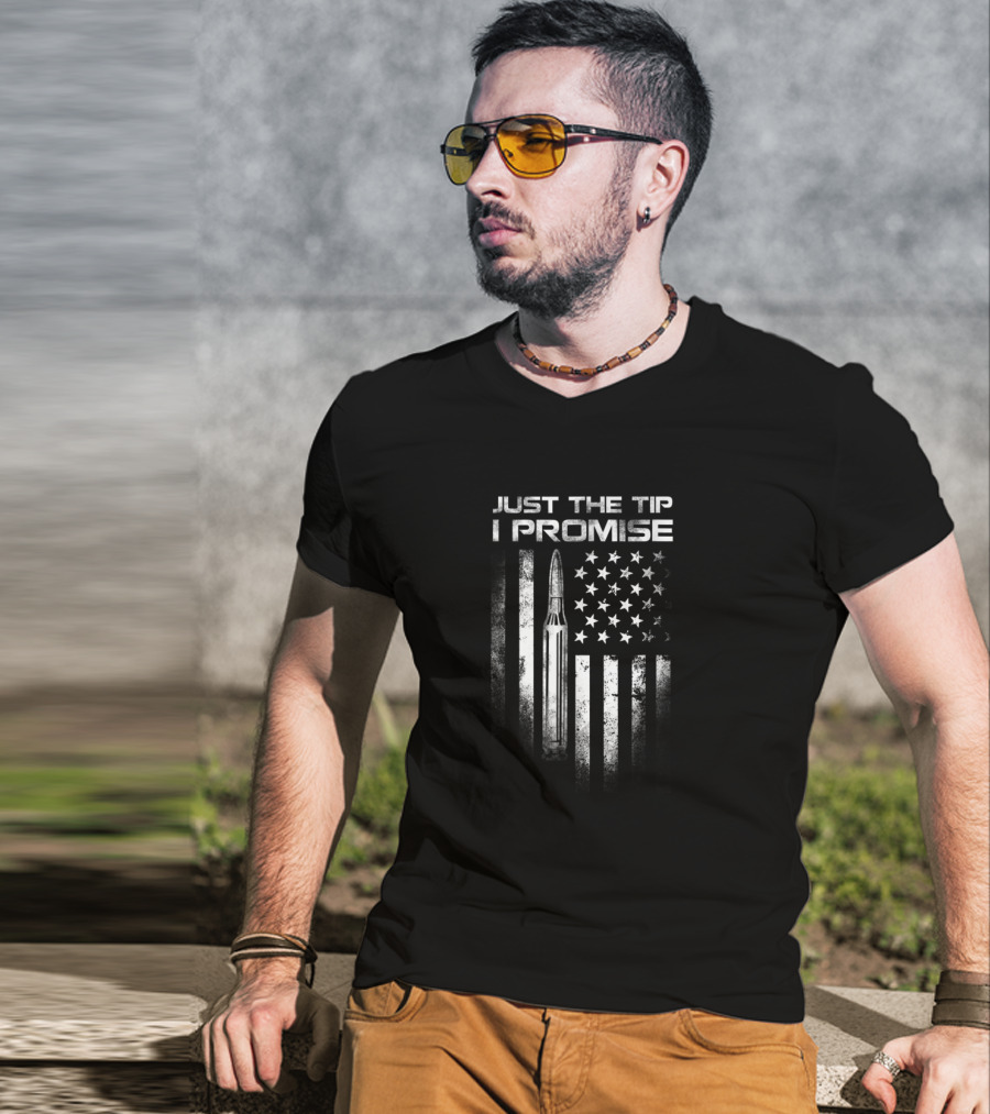 Veteran Just The Tip I Promise Bullet US Flag T-Shirt