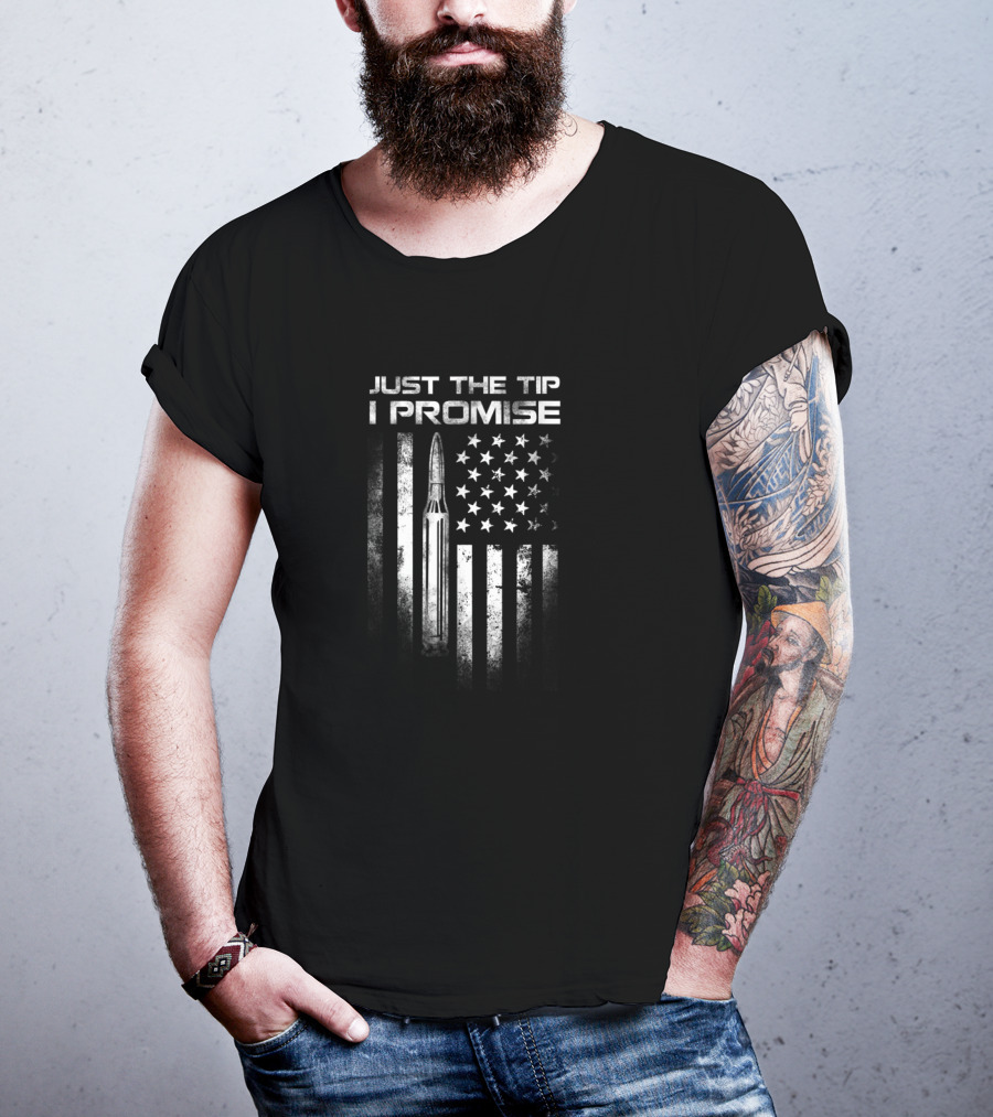 Veteran Just The Tip I Promise Bullet US Flag T-Shirt