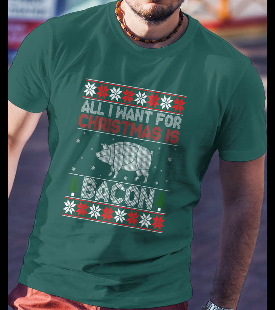 All I Want For Christmas Is Bacon Pig T-Shirt