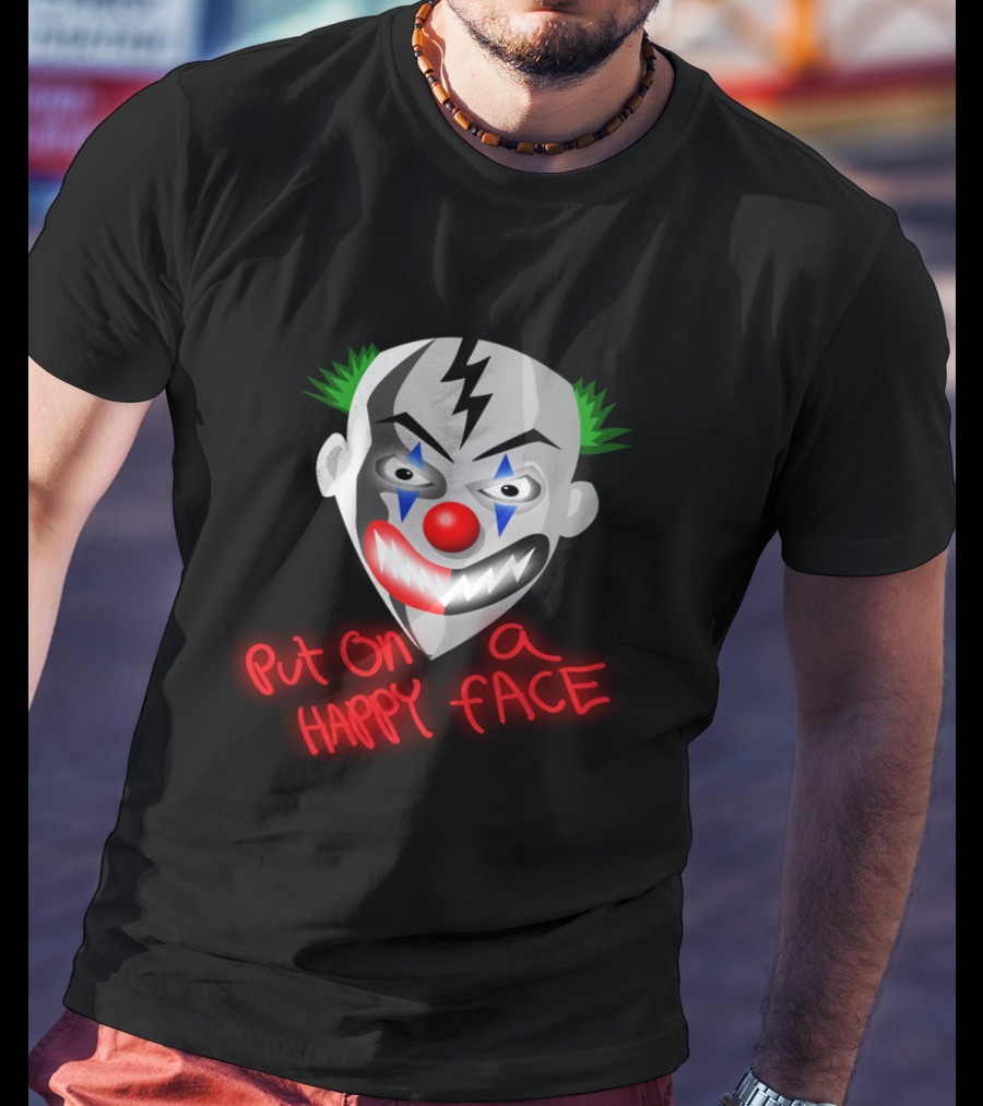 Put On A Happy Face Joker Card Evil Clown Mask T-Shirt