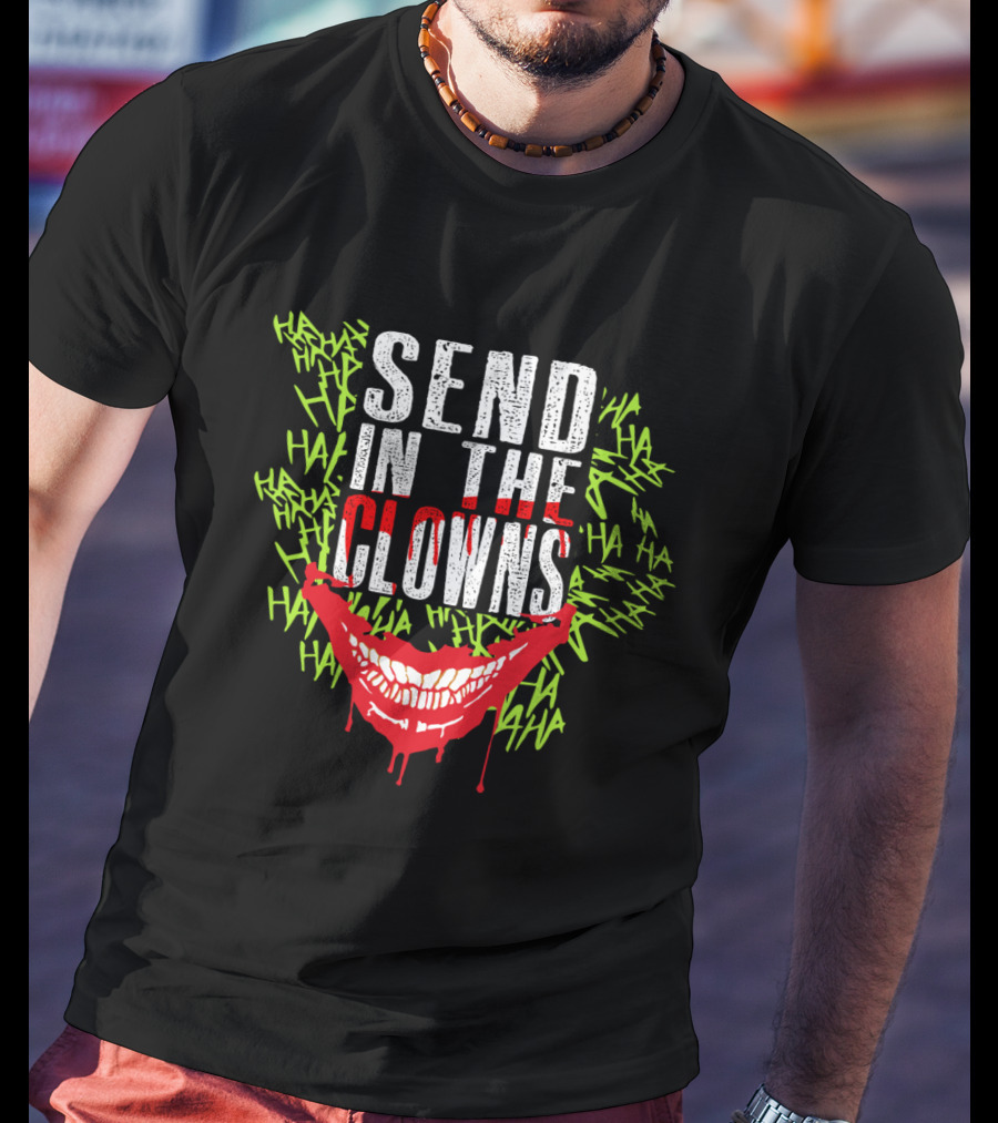 Send In The Clowns Joker Card Player Happy Face Movie Ha Ha T-Shirt