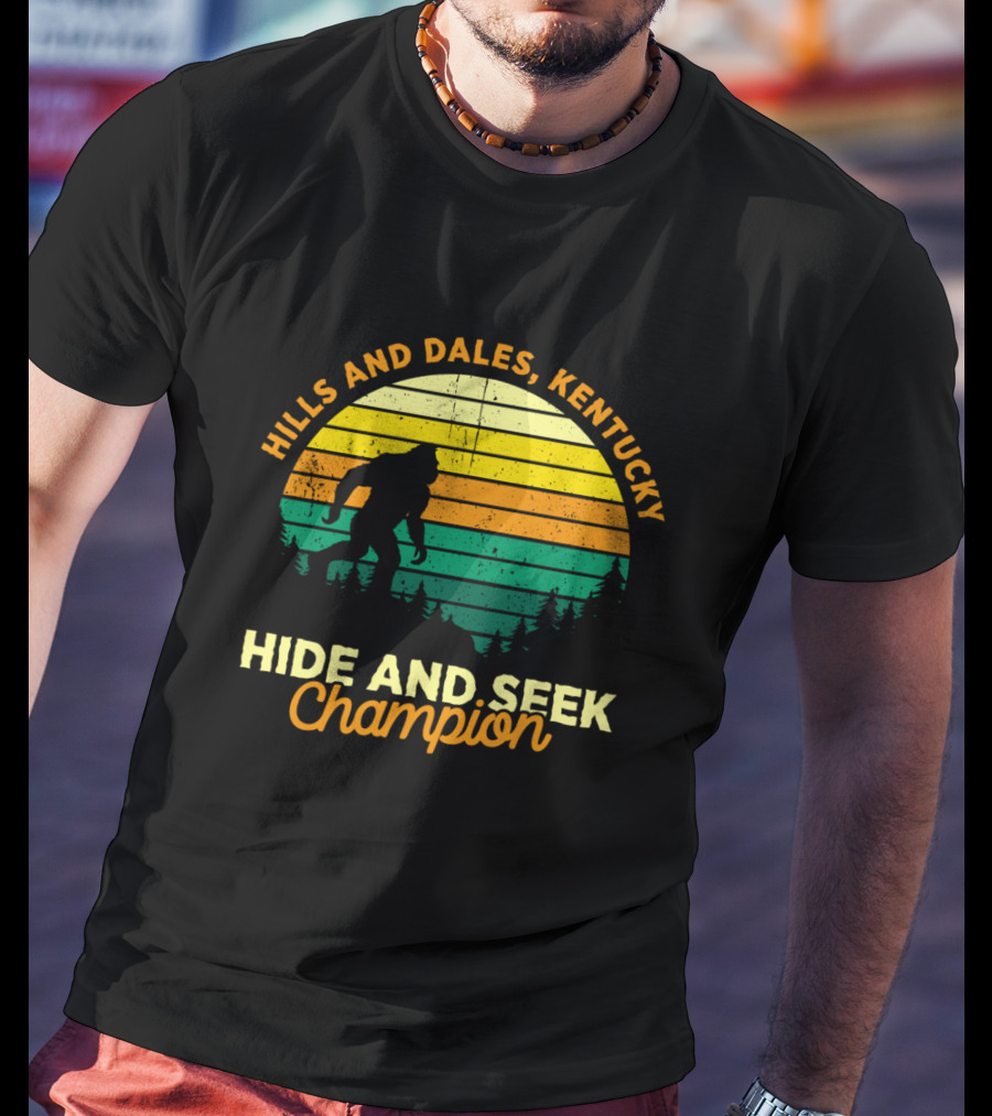 Hills And Dales Kentucky Hide And Seek Champion Bigfoot Retro T-Shirt