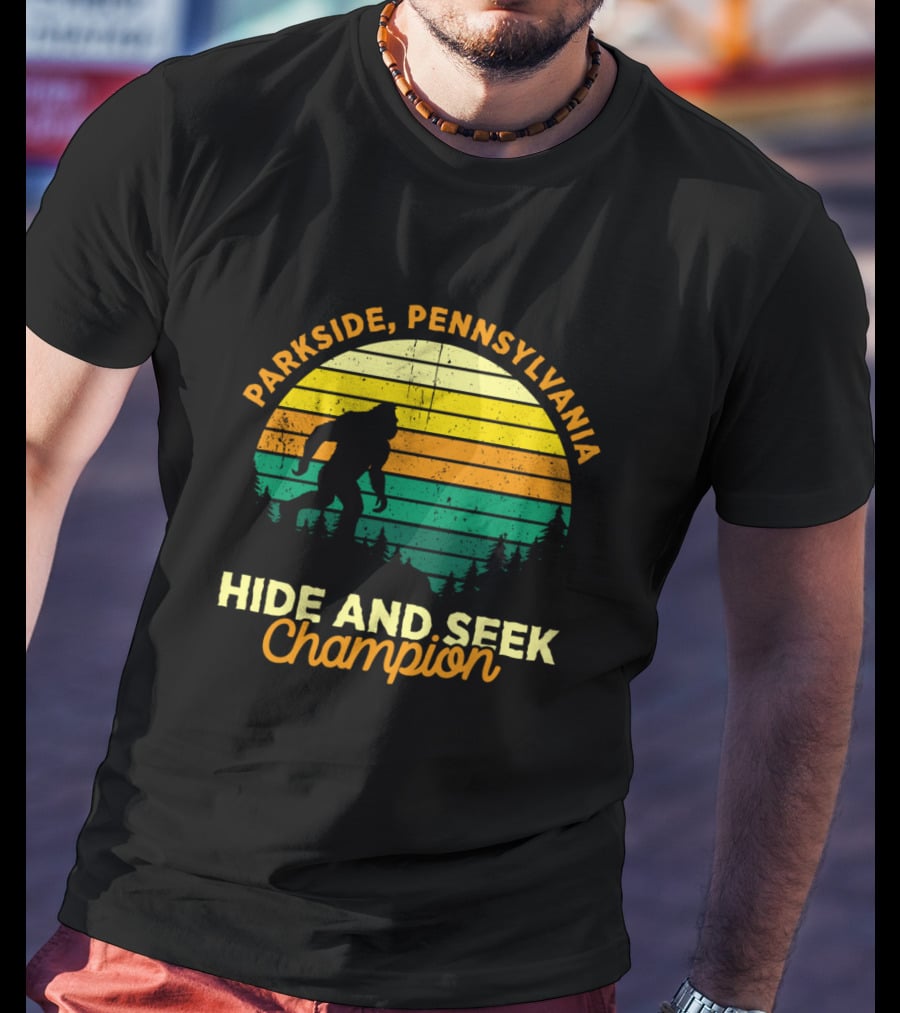 Parkside Pennsylvania Hide And Seek Champion Bigfoot T-Shirt