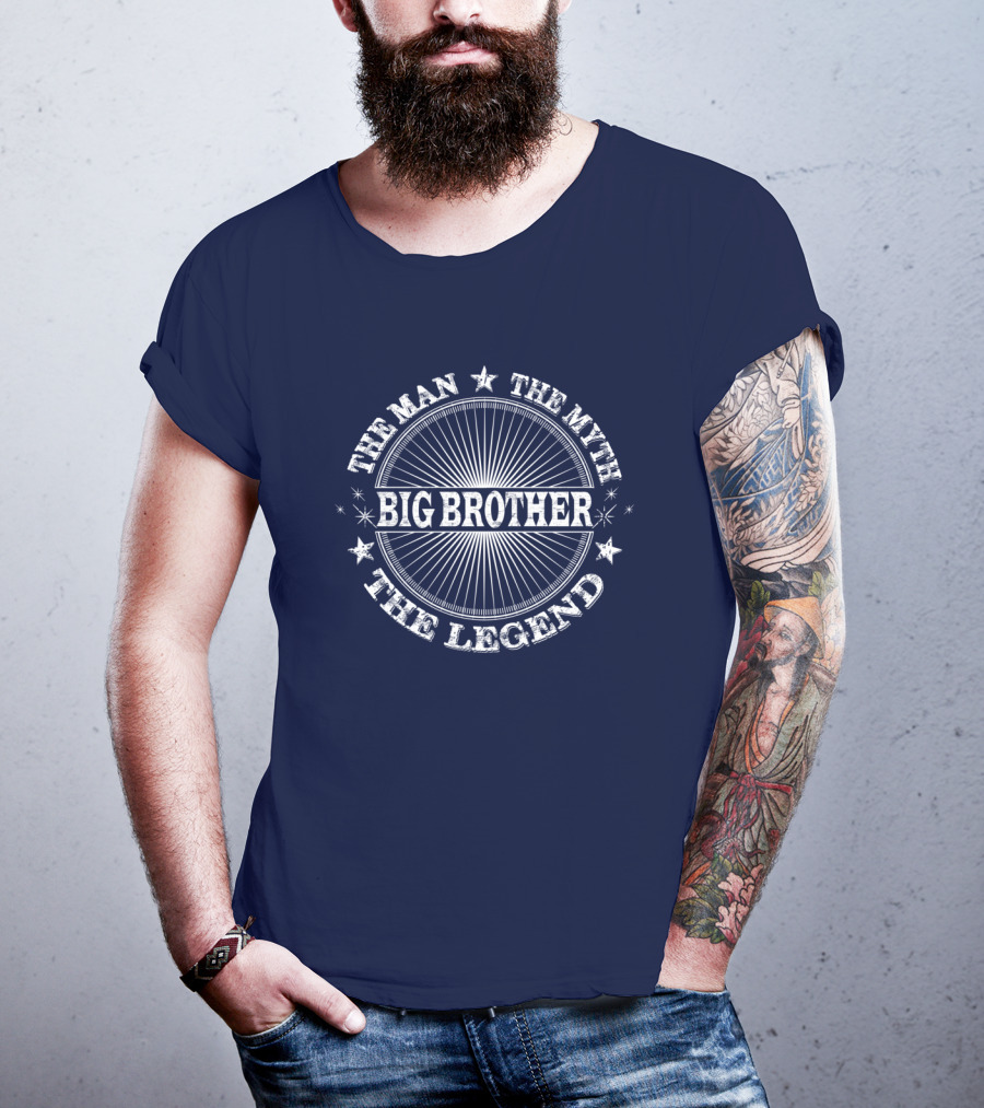 The Man The Myth The Legend Big Brother T-Shirt