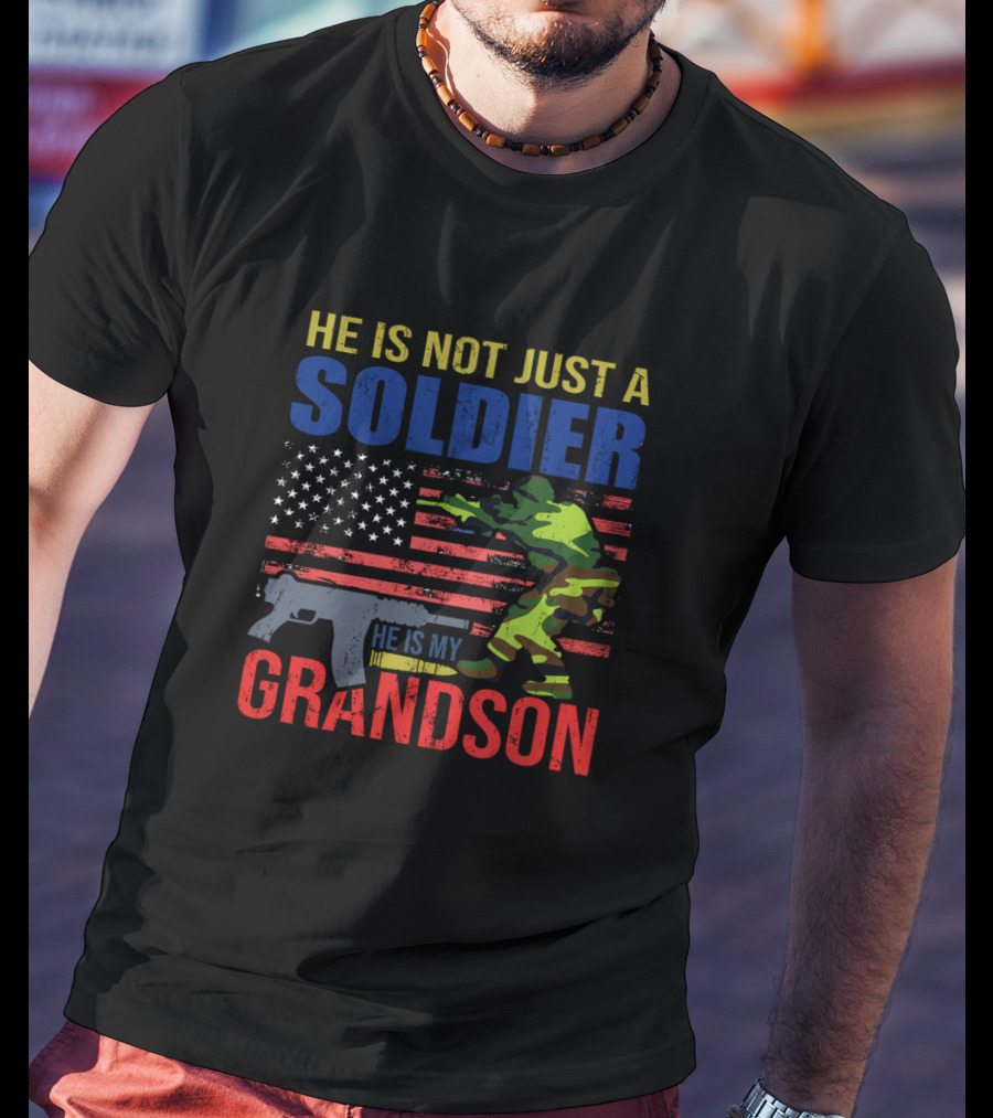 He Is Not Just A Soldier He Is My Grandson American Flag Camouflage T-Shirt