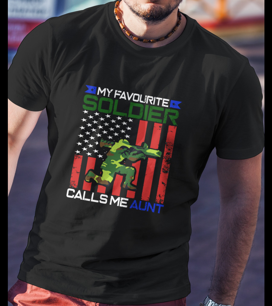 My Favourite Soldier Calls Me Aunt American Flag Camo Soldier T-Shirt