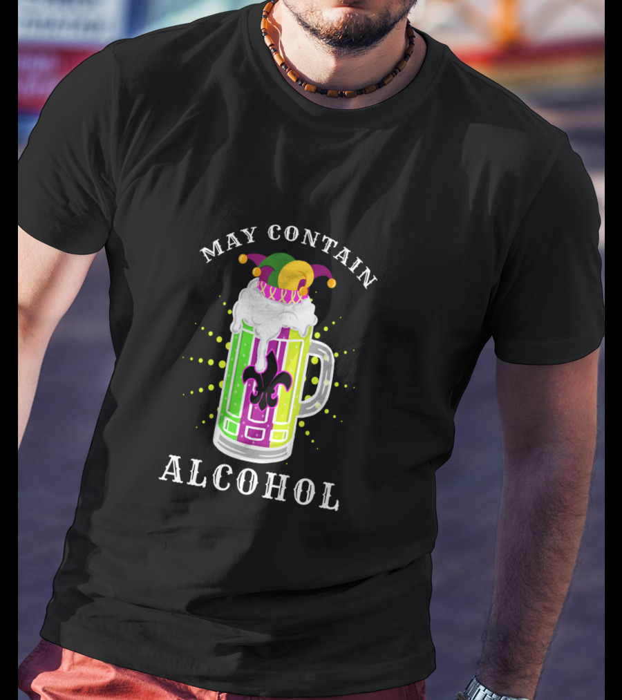 May Contain Alcohol Mardi Gras Jester Hat Beer Mug Fleur-de-Lis T-Shirt