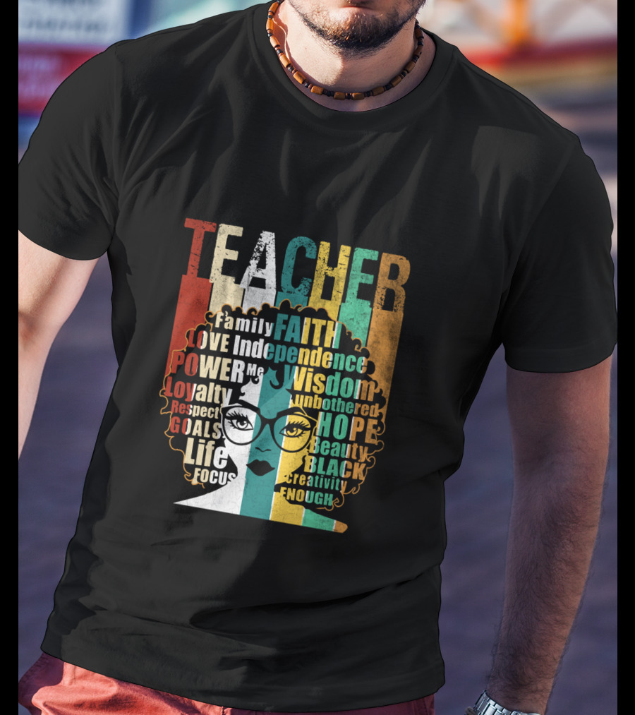 Teacher Afro Family Faith Love Independence Wisdom Black Creativity Power Image T-Shirt