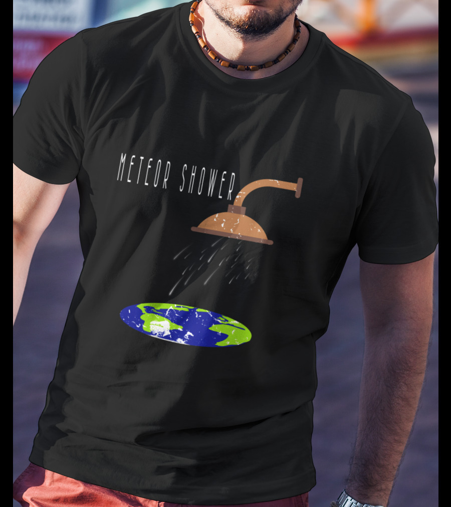 Meteor Shower Earth Showerhead Astronomy Humor T-Shirt