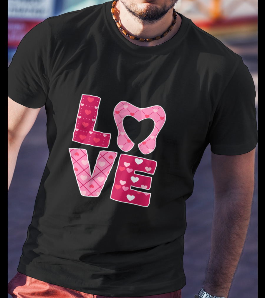LOVE Tooth Heart Dentistry Dentist Valentine T-Shirt