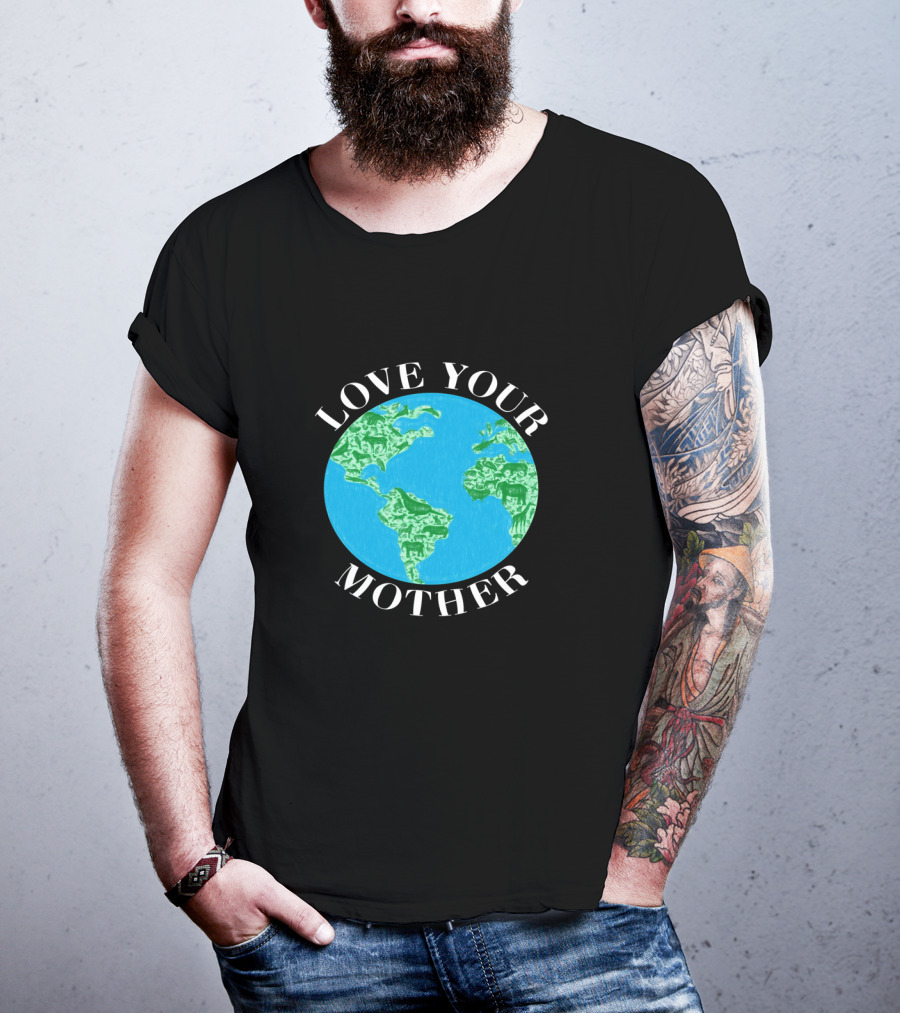 Love Your Mother Earth Day Climate Change Animal Planet T-Shirt