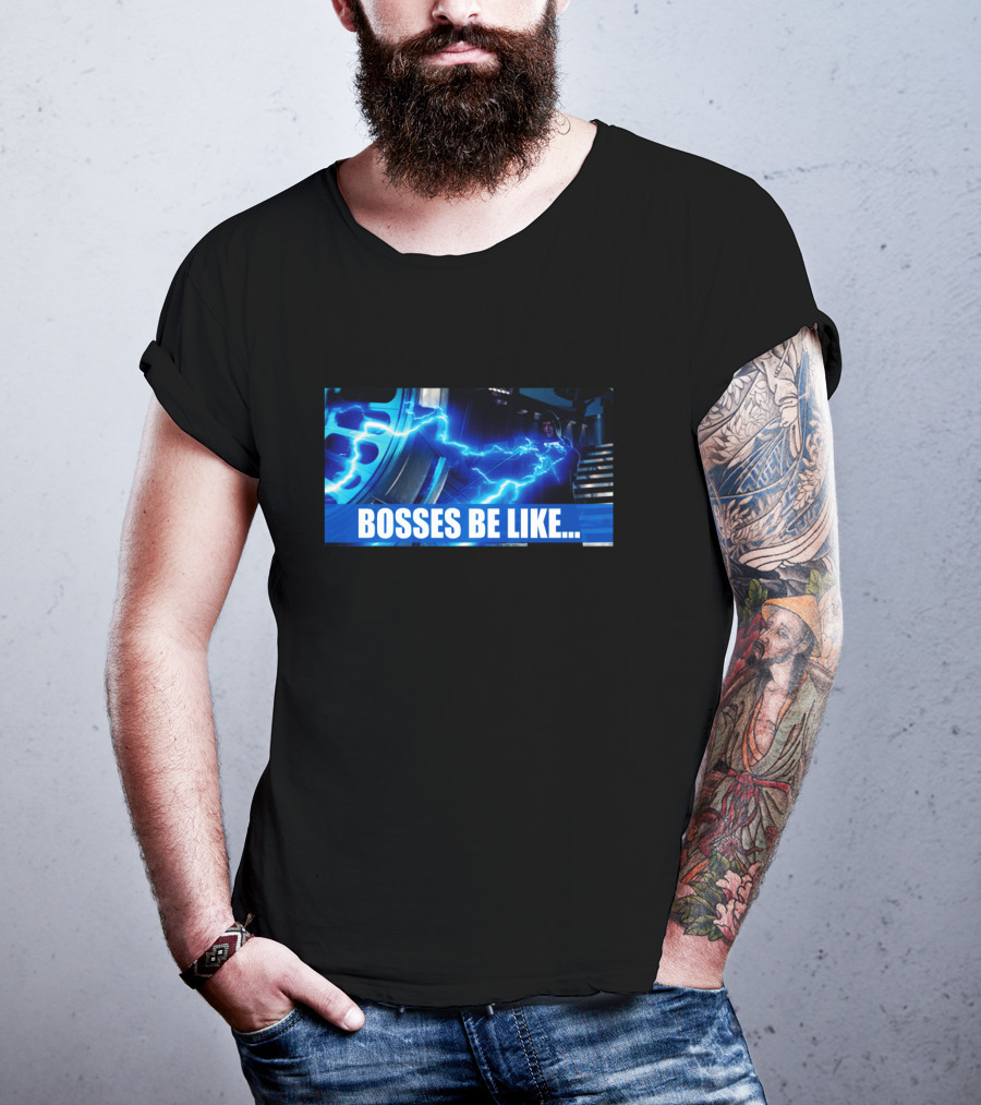 Star Wars Bosses Be Like Force Lightning Meme T-Shirt