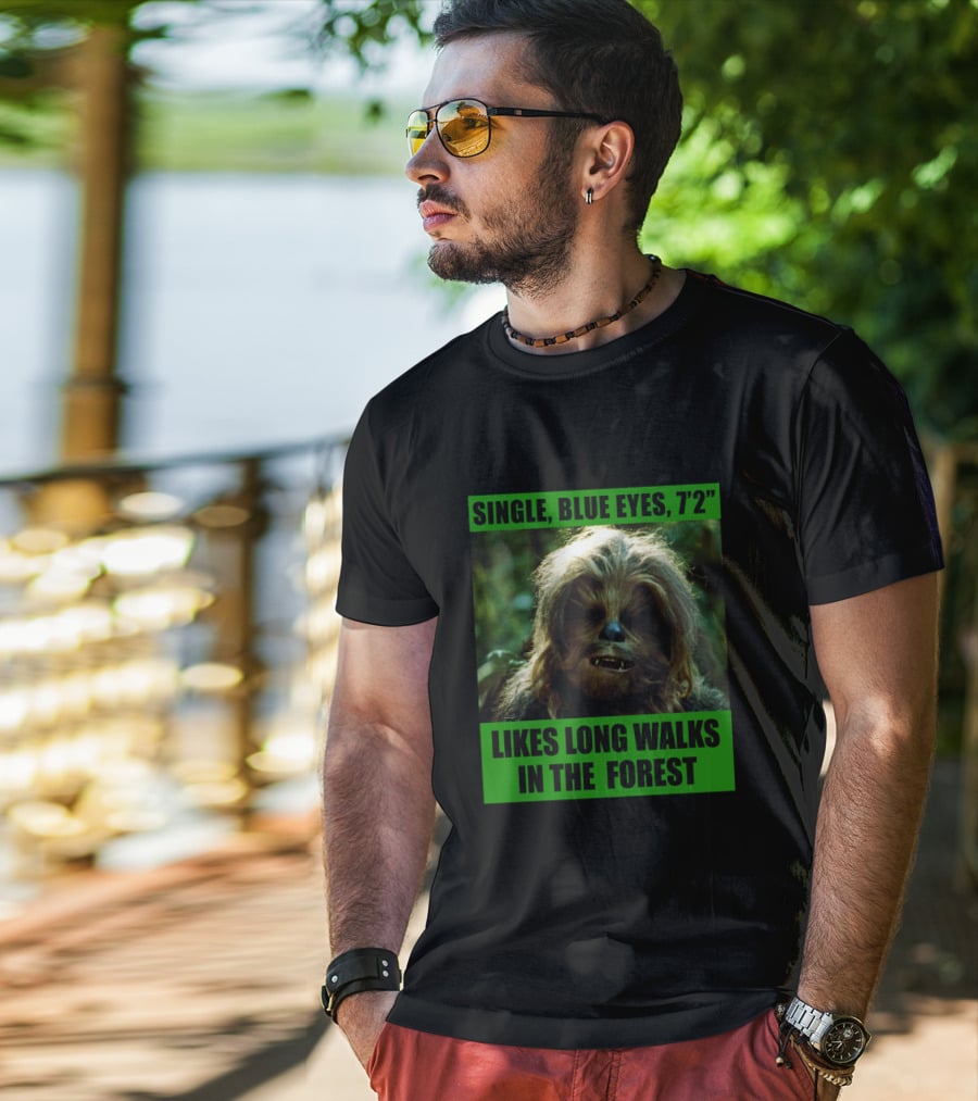 Single Blue Eyes 7'2 Chewbacca Likes Long Walks In The Forest Star Wars T-Shirt