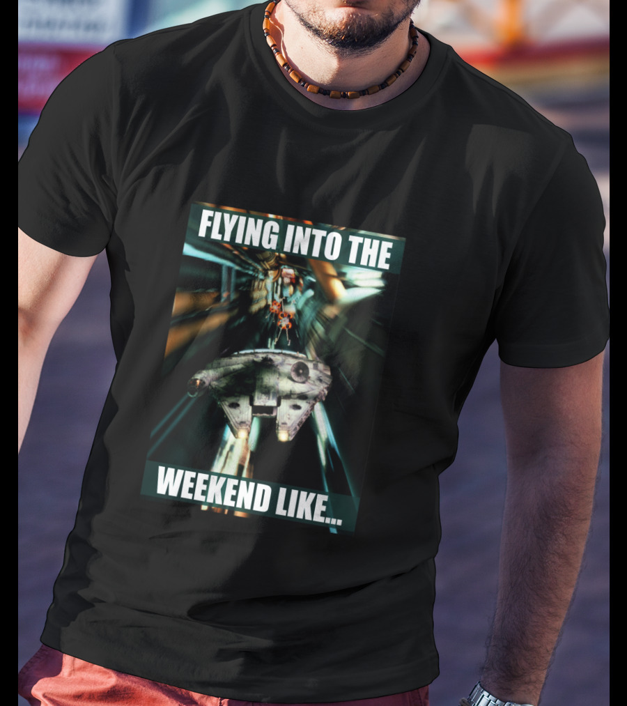 Flying Into The Weekend Like Millennium Falcon T-Shirt