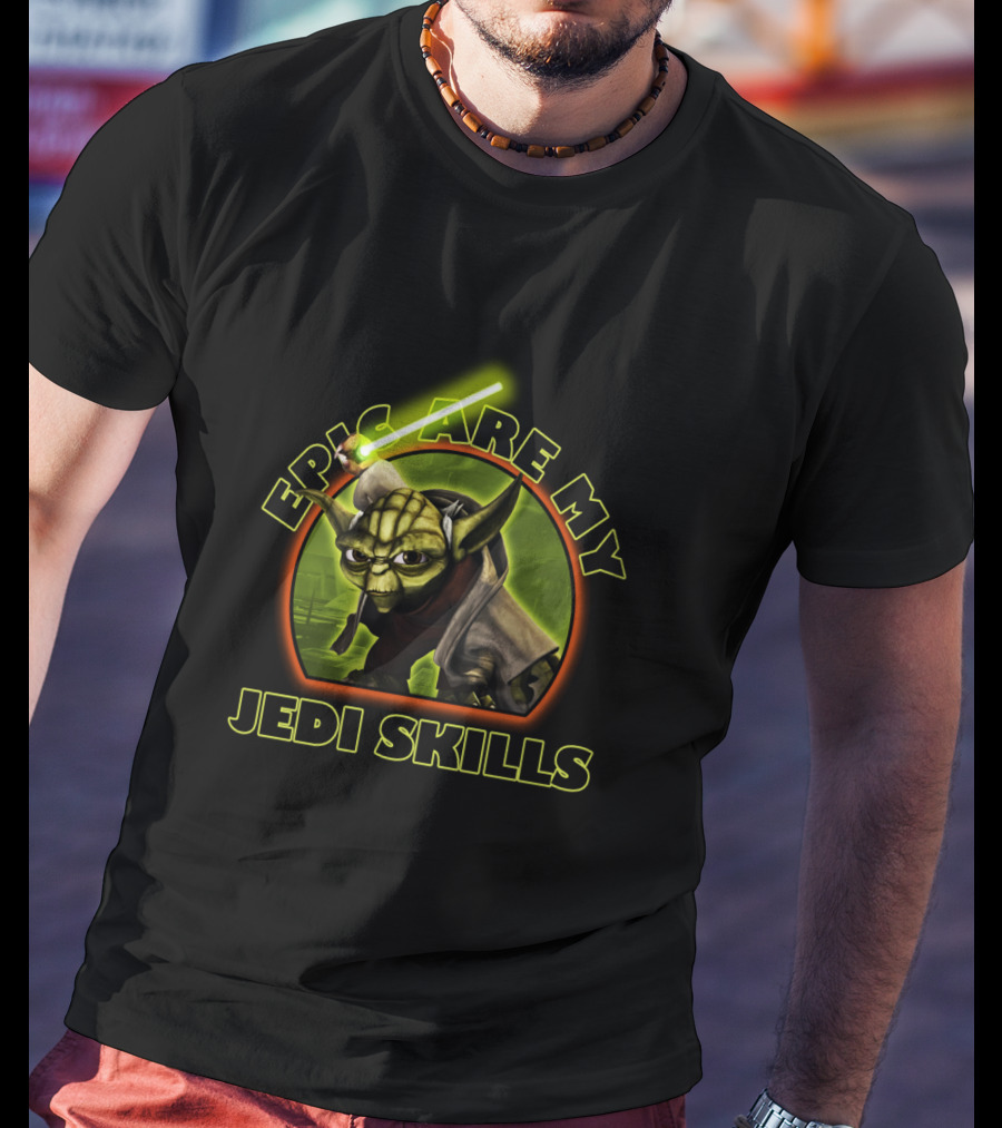 Epic Are My Jedi Skills Yoda The Clone Wars T-Shirt