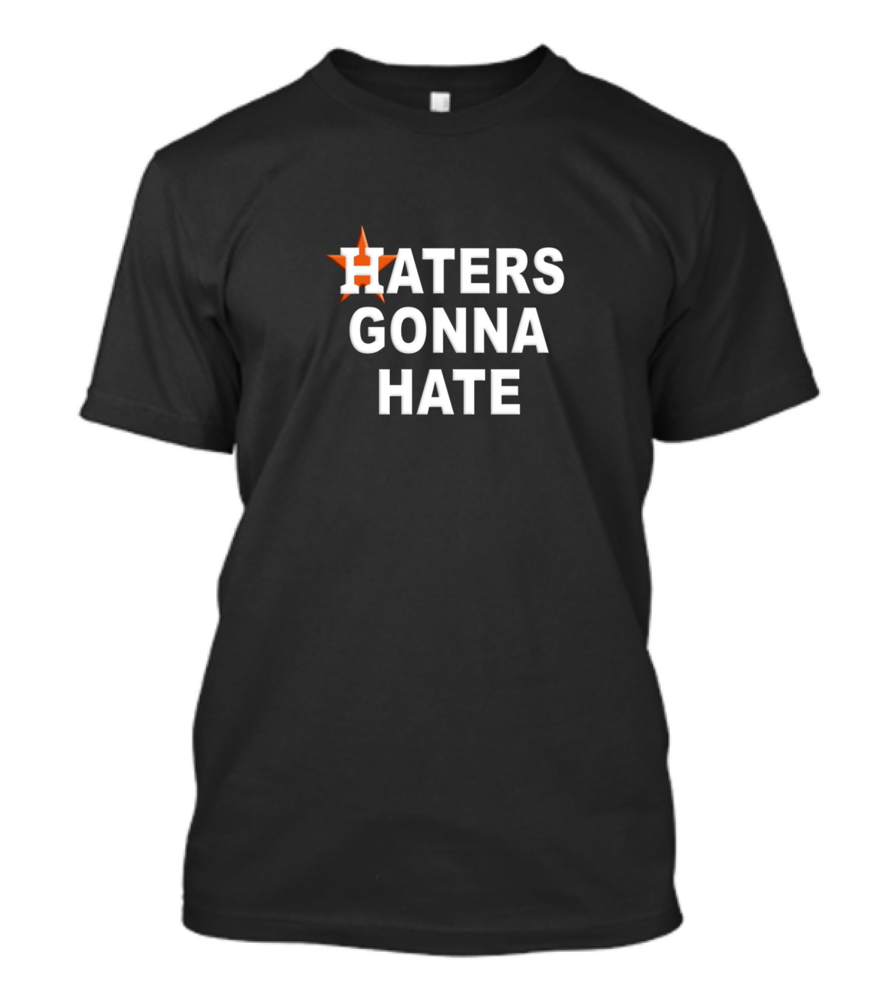 Haters Gonna Hate Houston Astros Star T-Shirt