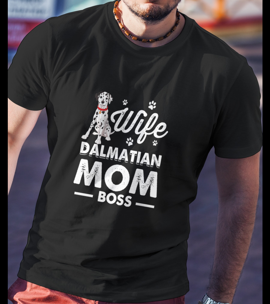 Wife Dalmatian Mom Boss Paw Prints T-Shirt