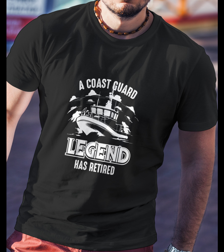 A Coast Guard Legend Has Retired Boat Scene T-Shirt