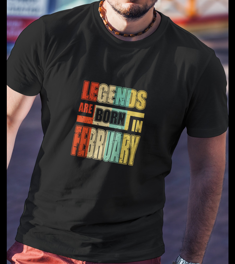 Vintage Legends Are Born In February Cool T-Shirt