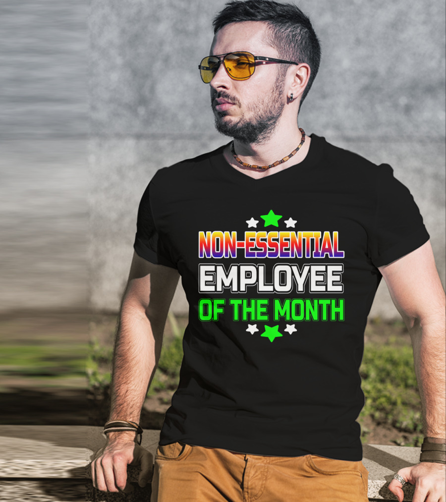 Non-Essential Employee Of The Month Stars Highlight T-Shirt