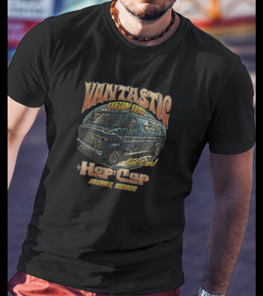 Vantastic Custom Vans Get It On By Hop Cap Bremen Indiana T-Shirt