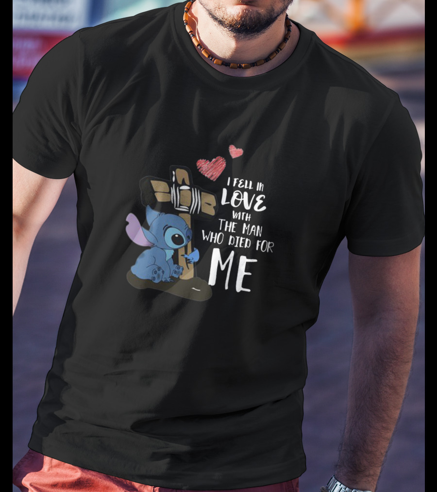 I Fell In Love With The Man Who Died For Me Stitch Cross Heart T-Shirt