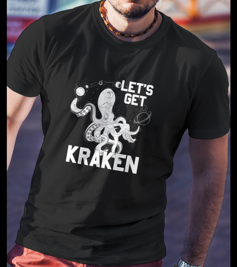 Let's Get Kraken Outer Space Octopus Adventure T-Shirt