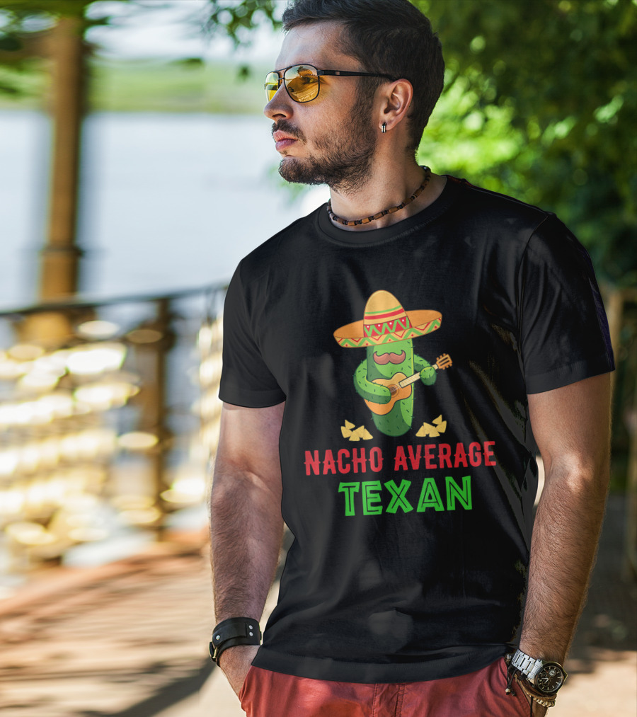 Nacho Average Texan Cactus Playing Guitar With Sombrero And Chips T-Shirt