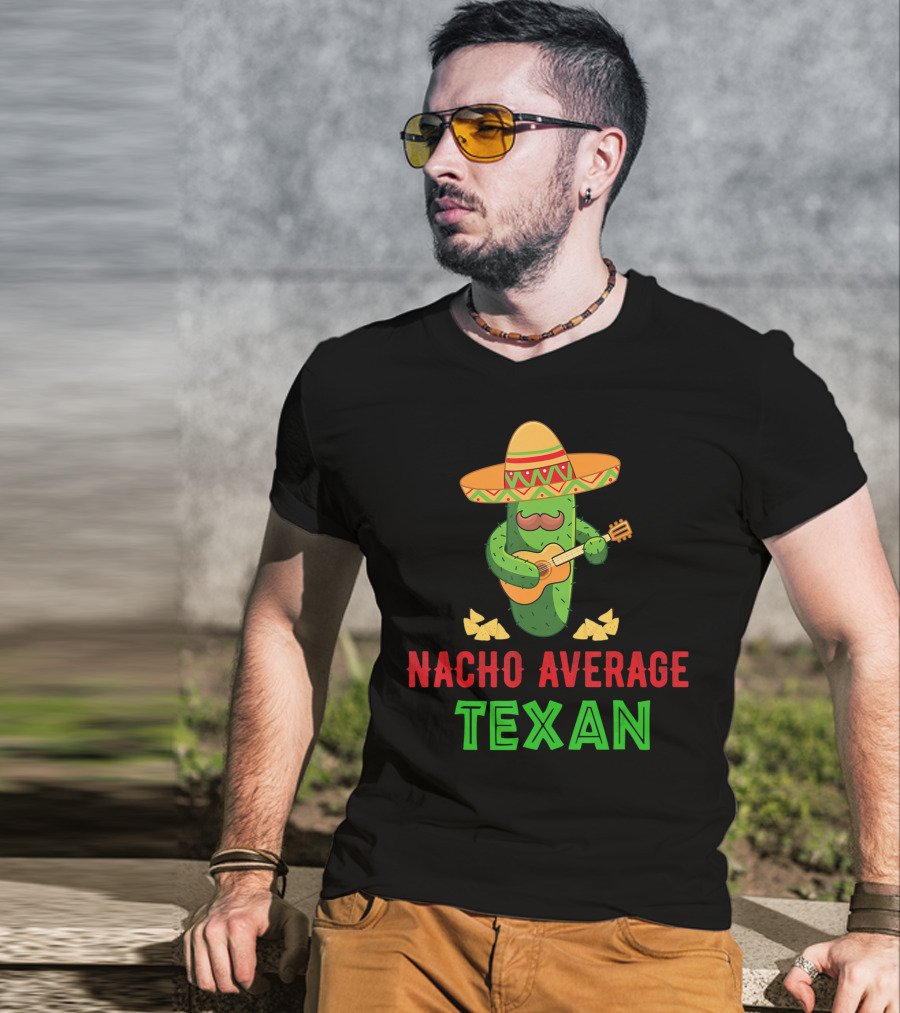Nacho Average Texan Cactus Playing Guitar With Sombrero And Chips T-Shirt