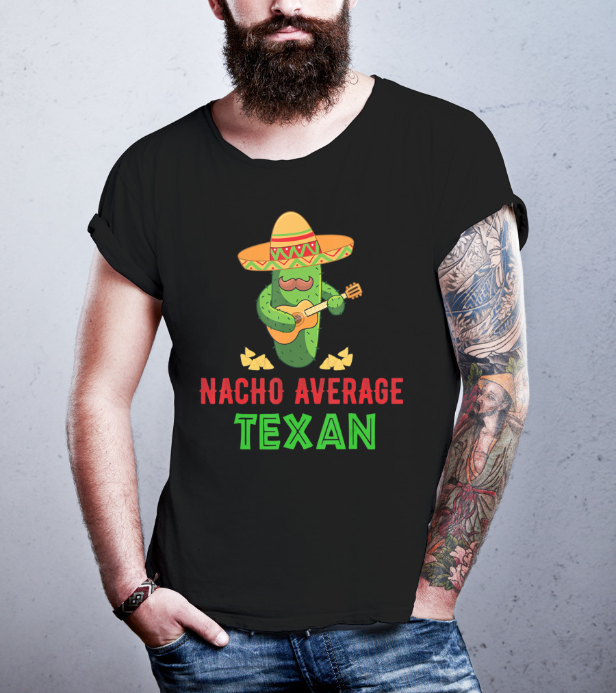 Nacho Average Texan Cactus Playing Guitar With Sombrero And Chips T-Shirt