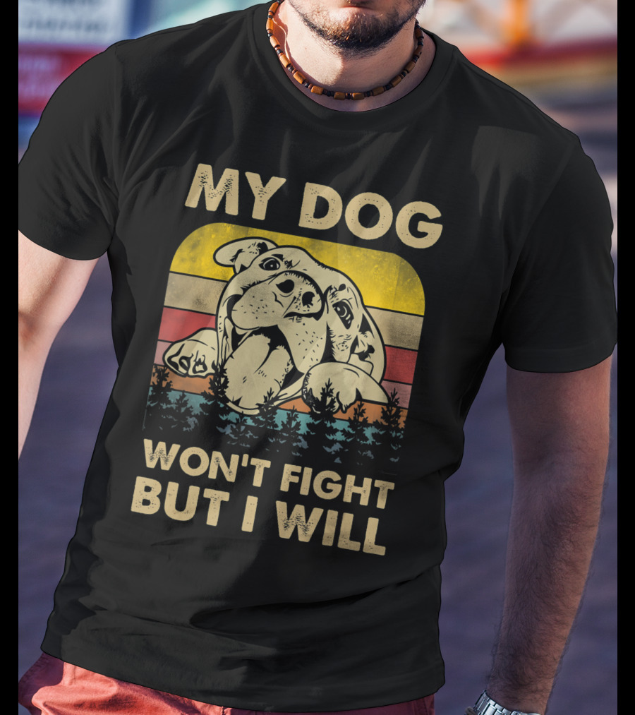 My Dog Won't Fight But I Will Vintage Pitbull Retro Sunset Forest T-Shirt