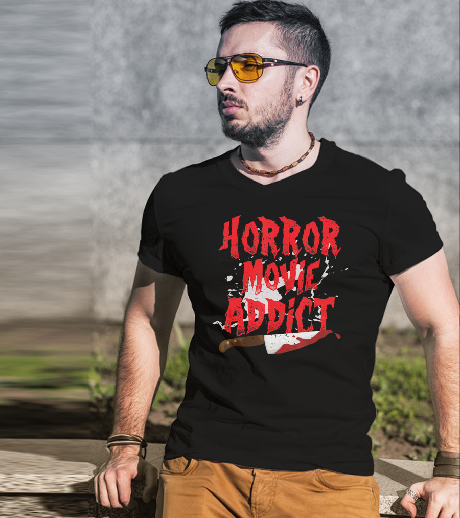 Horror Movie Addict Funny Scary Film Junkie With Bloody Knife T-Shirt