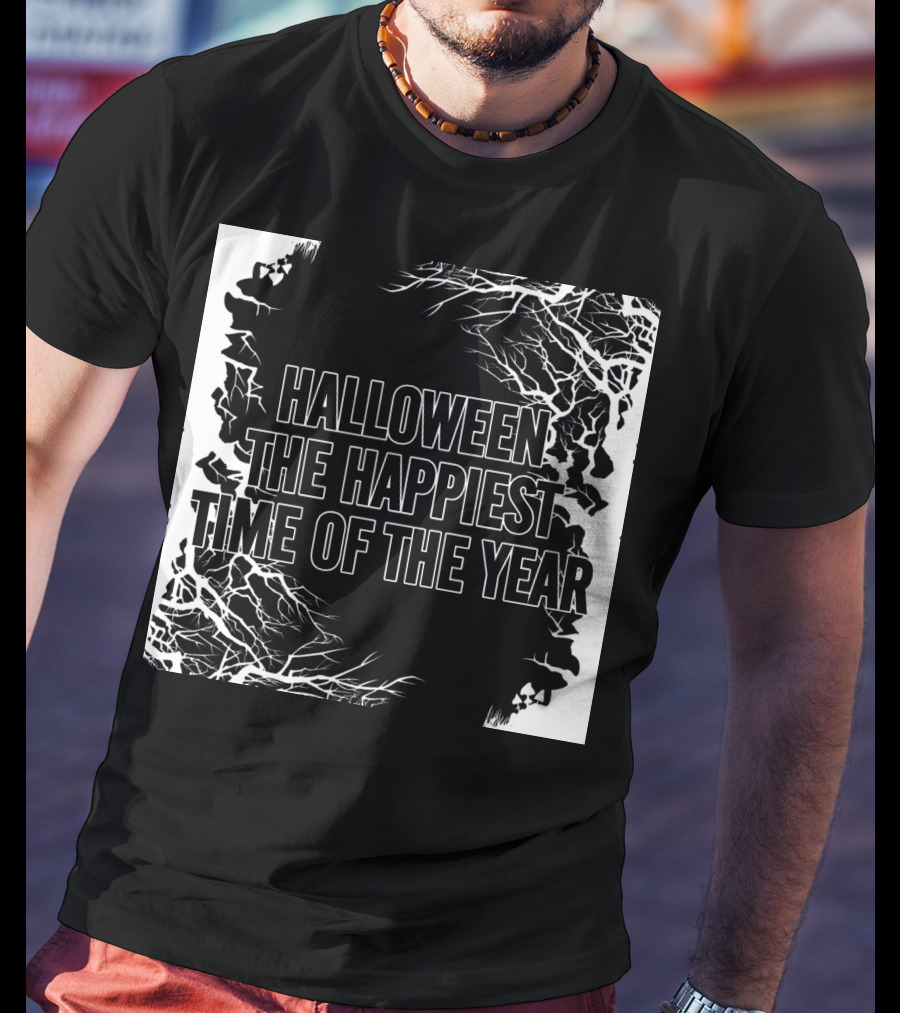 Halloween The Happiest Time Of The Year T-Shirt