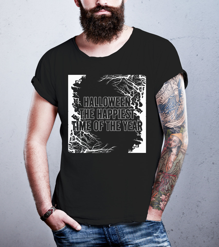 Halloween The Happiest Time Of The Year T-Shirt